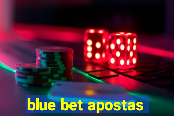 blue bet apostas